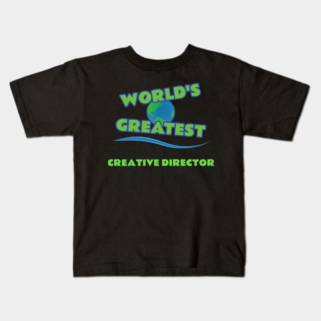 World's Greatest Creative Directory Kids T-Shirt by emojiawesome